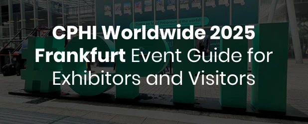 CPHI Worldwide 2025 Frankfurt Event Guide for Exhibitors and Visitors